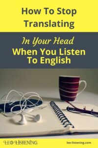 how to stop translating in your head vertical