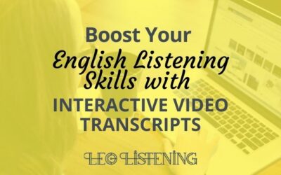 How to Boost Your Listening Skills with Interactive Video Transcripts