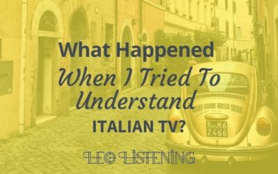 What Happened When I Tried To Understand Italian TV?