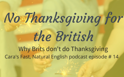 Podcast 14 No Thanksgiving For The British