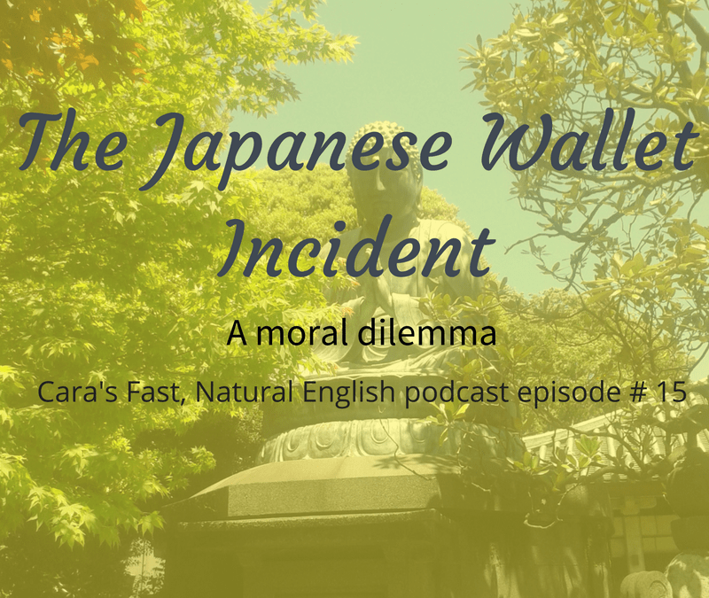 Podcast #15: The Japanese Wallet Incident