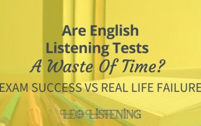 Are Listening Tests A Waste Of Time?