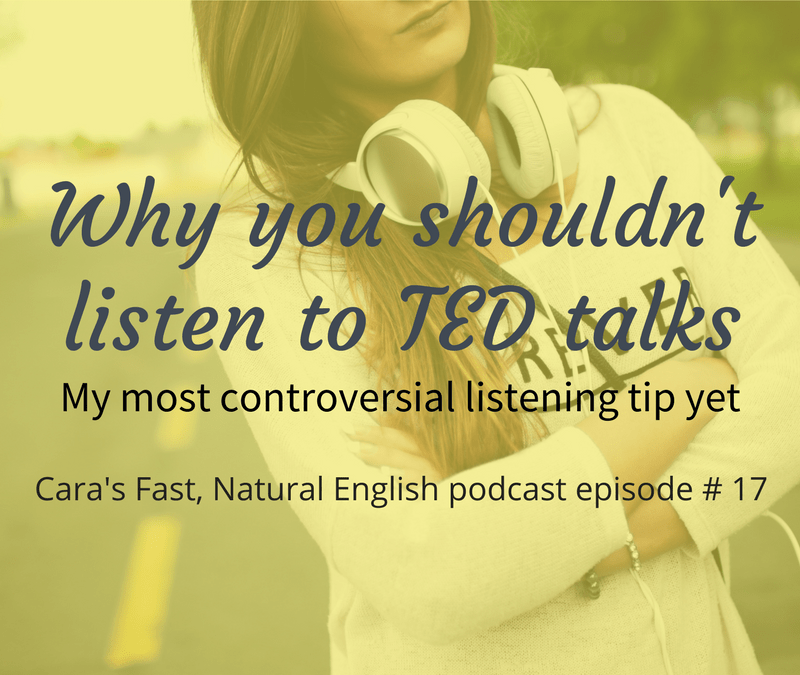 Podcast 17: Why You Shouldn’t Listen to TED Talks
