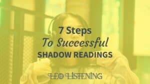 7 steps to successful shadow readings