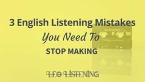 English listening mistakes