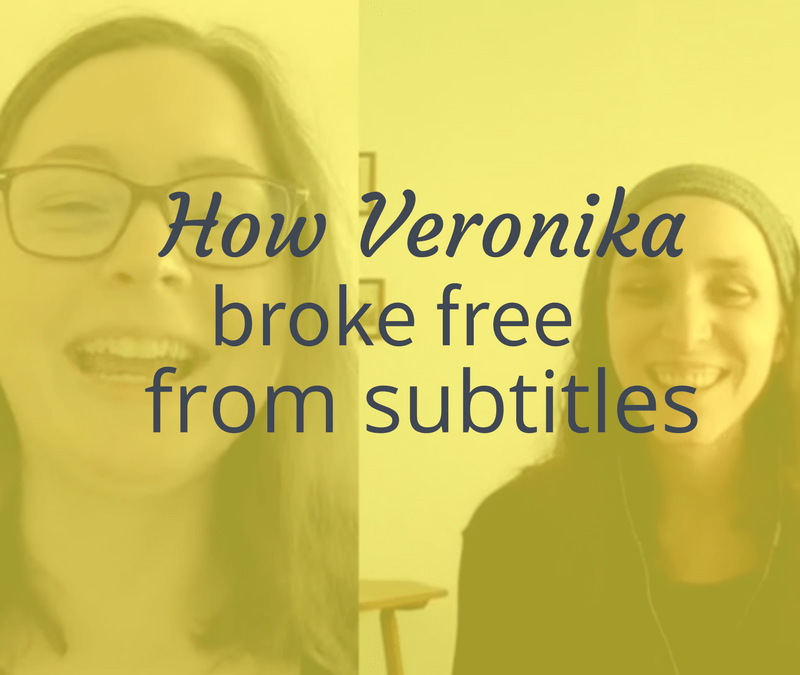 How Veronika Broke Free From Subtitles