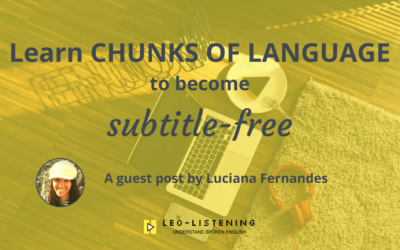 Learn Chunks Of Language To Become Subtitle Free