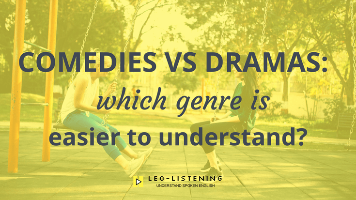 Comedies vs Dramas: Which Genre Is Easier To Understand?