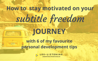 How To Stay Motivated On Your Subtitle Freedom Journey