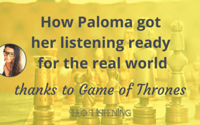 How Paloma Improved Her English Listening Skills with Game of Thrones