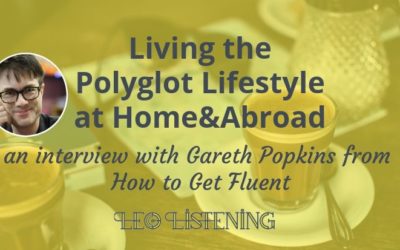 Living The Polyglot Lifestyle At Home And Abroad