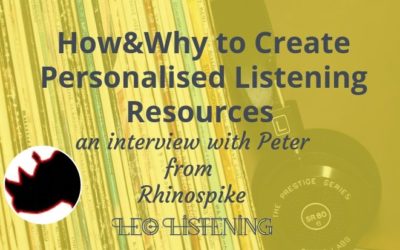 How & Why To Create Personalised Listening Resources