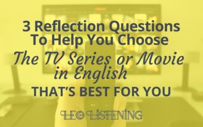 3 Reflection Questions to Help You Choose the TV Series Or Movie That’s Best For You