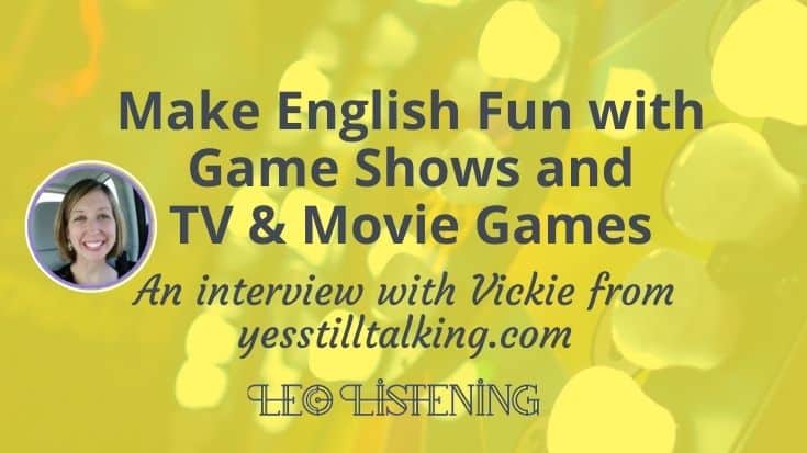 How to Make English Fun with Game Shows and TV & Movie Games