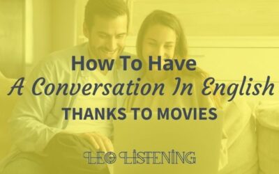 How To Have A Conversation In English Thanks To Movies