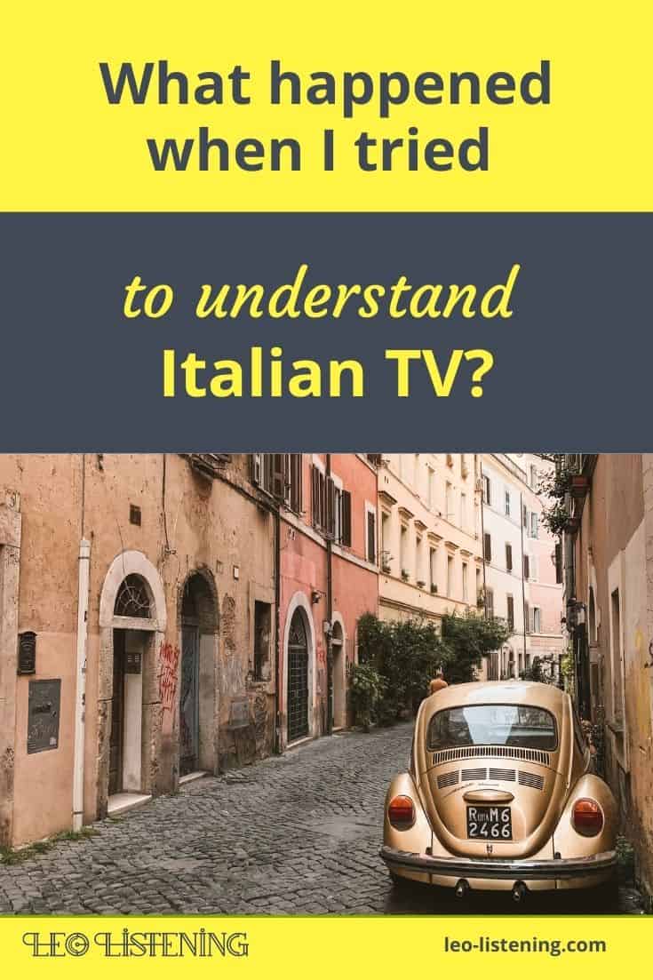  what happened when I tried to understand Italian TV vertical