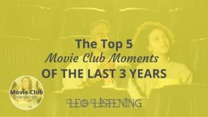 The top five movie club moments of the last 3 years