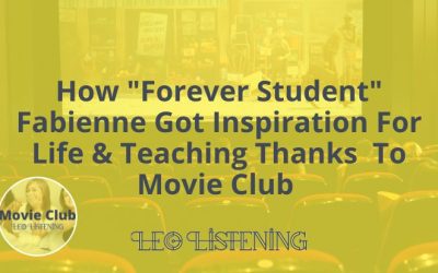How “Forever Student” Fabienne Got Inspiration For Teaching And Life Thanks To Movie Club
