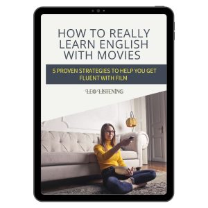 How to Really Learn English with Movies